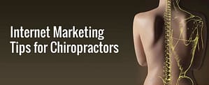 internet marketing tips for chiropractors